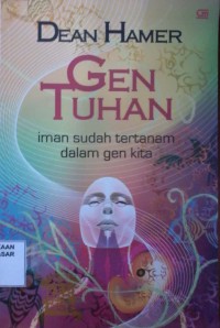 Image of Gen Tuhan : Iman sudah tertanam dalam gen kita